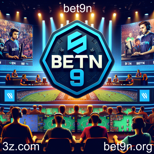 O Crescimento dos eSports e as Oportunidades de Apostas na Bet9n